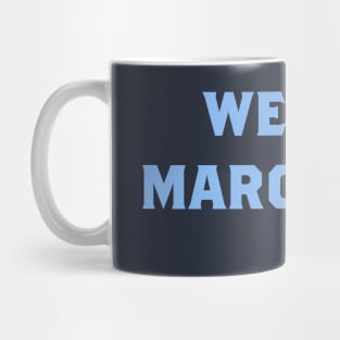 We Are Marquette Mug